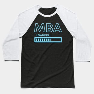 MBA Loading Baseball T-Shirt